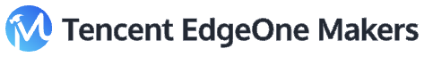 Tencent EdgeOne Makers